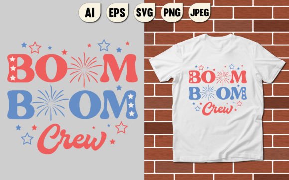 Boom Boom Crew Graphics & T-Shirt Designs