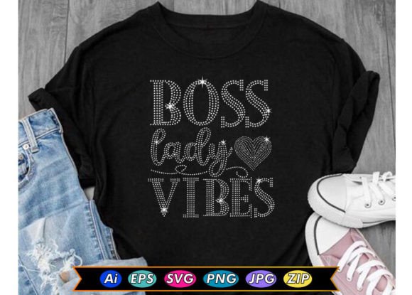 Boss Lady Vibes: Premium Graphics for T-Shirt Designs & Editorial Use