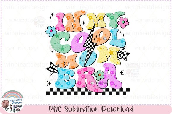 In My Cool Mom Era Retro Groovy Mom PNG