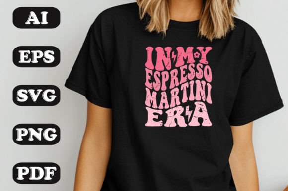 In My Espresso Martini Era SVG Graphics