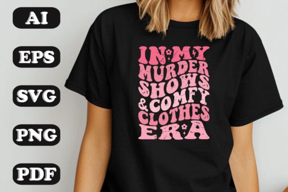 In My Murder Shows Comfy Clothes Era Graphics