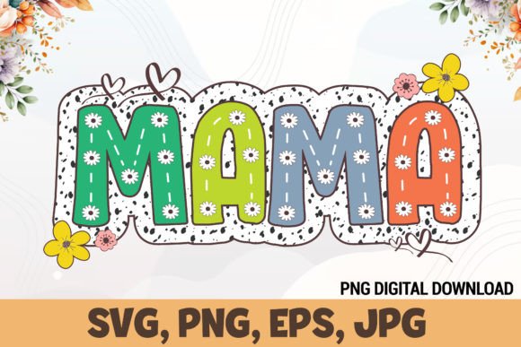 Mama Colorful Dalmatian Spring PNG: Graphics for Joyful T-Shirt Designs