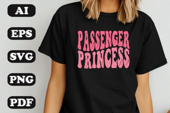 Passenger Princess SVG: Graphics & T-Shirt Designs