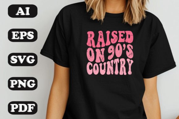 Raised on 90s Country SVG Graphics & T-Shirt Designs