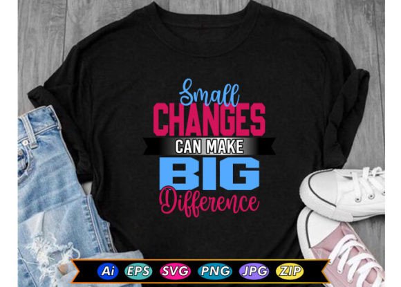 Small Changes Can Make Big Difference